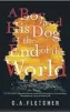  ??  ?? A Boy And His Dog At The End Of The World By CA Fletcher Orbit, 366pp, £ 14.99