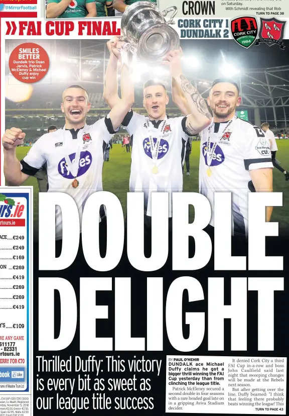  ??  ?? SMILES BETTER Dundalk trio Dean Jarvis, Patrick Mceleney &amp; Michael Duffy enjoy cup win