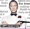  ??  ?? I SPY Daniel Craig