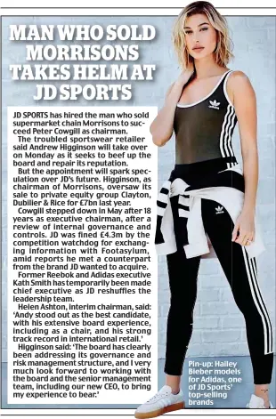  ?? ?? Pin-up: Hailey Bieber models for Adidas, one of JD Sports’ top-selling
brands
