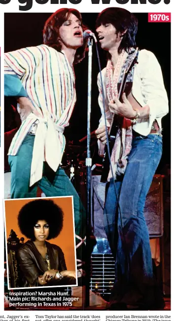  ?? ?? Inspiratio­n? Marsha Hunt. Main pic: Richards and Jagger performing in Texas in 197 1970s