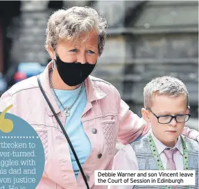  ?? ?? Debbie Warner and son Vincent leave the Court of Session in Edinburgh