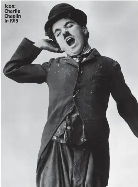  ?? ?? Icon: Charlie Chaplin in 1915