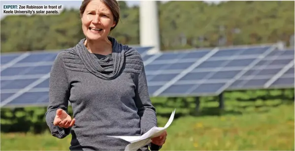  ?? ?? EXPERT: Zoe Robinson in front of Keele University’s solar panels.