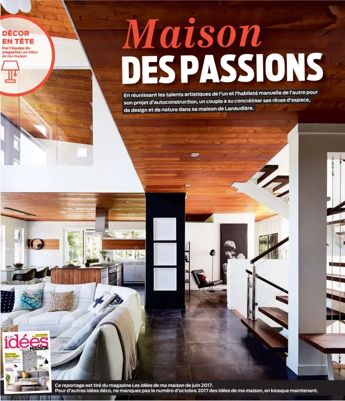  ??  ?? Ce reportage est tiré du magazine Les idées de ma maison de juin 2017. Pour d’autres idées déco, ne manquez pas le numéro d’octobre 2017 des Idées de ma maison, en kiosque maintenant.