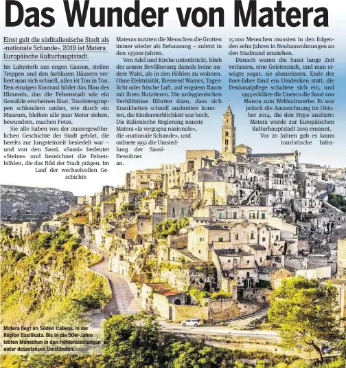  ?? ISTOCK ?? Matera liegt im Süden Italiens, in der Region Basilikata. Bis in die 50er-Jahre lebten Menschen in den Höhlensied­lungen unter desaströse­n Umständen.