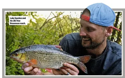  ??  ?? Luke Sparkes and his 2lb 14oz Brasenose roach.