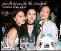  ?? Queenie Rosita Law, Ruth Chao and Chelsea Chau-kuok ??