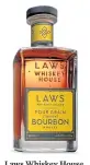  ??  ?? Laws Whiskey House bourbon. John Johnston, provided by Laws Whiskey House