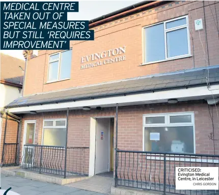  ?? CHRIS GORDON ?? CRITICISED: Evington Medical Centre, in Leicester