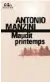  ??  ?? Genre | Polar Auteur |
Antonio Manzini
Titre | Maudit Printemps Traduction |
De l’italien par Samuel Sfez
Editeur | Folio policier Pages | 347