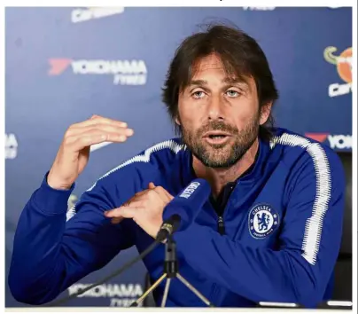  ?? — Reuters ?? Calm before the storm: Chelsea manager Antonio Conte speaking at a press conference at the Cobham Training Centre on Friday.