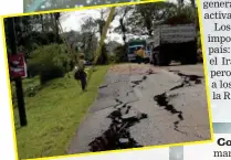  ?? ARCHIVO ?? Las carreteras se dañarán aún más por un socollón.