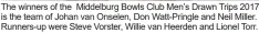  ??  ?? The winners of the Middelburg Bowls Club Men’s Drawn Trips 2017 is the team of Johan van Onselen, Don Watt-pringle and Neil Miller. Runners-up were Steve Vorster, Willie van Heerden and Lionel Torr.