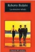  ??  ?? ¿Qué estás leyendo ahora? Estoy releyendo Los detectives salvajes, de Roberto Bolaño. Lo leí a los 19 años, cuando me interesaba escribir