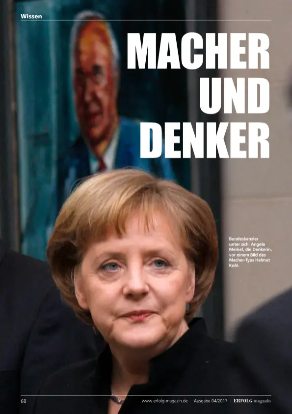  ??  ?? Bundeskanz­ler unter sich: Angela Merkel, die Denkerin, vor einem Bild des Macher-typs Helmut Kohl.