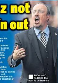  ??  ?? TOON AND GLOOM: The heat is on Benitez