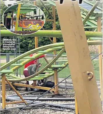  ??  ?? ORDEAL Boy is treated on ground after falling from Twister, inset