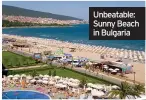  ??  ?? Unbeatable: Sunny Beach in Bulgaria