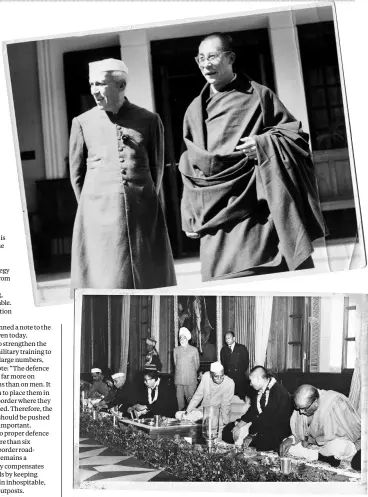  ??  ?? IN AGREEMENT:
( From top) Former prime minister Jawaharlal Nehru and the Dalai Lama after the latter’s escape from Lhasa in 1959; Nehru and former president Rajendra Prasad with the Dalai and Panchen Lamas, 1956; Nehru and Indira Gandhi with China’s...