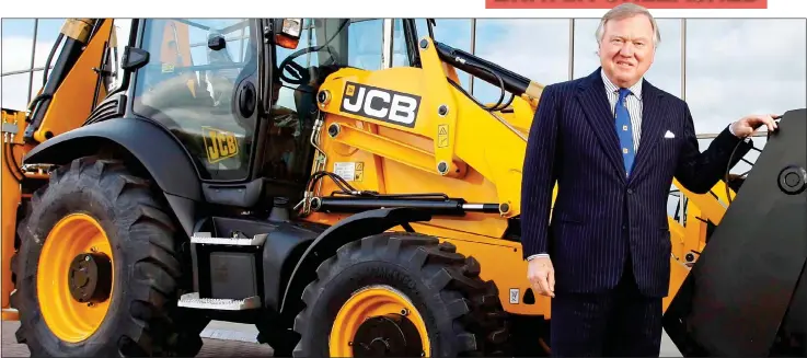  ??  ?? THE WHEELS OF INDUSTRY: JCB chairman Lord Bamford says there has never been a better time for British companies to accelerate their efforts to grow exports – to Europe and further afield