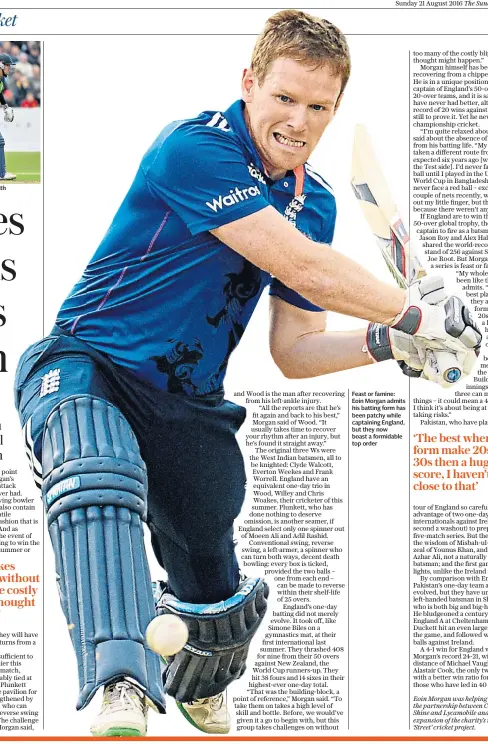  ??  ?? Feast or famine: Eoin Morgan admits his batting form has been patchy while captaining England, but they now boast a formidable top order