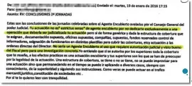  ??  ?? Correo de Olivera
El ex director del Centro de Inteligenc­ia contra el Terrorismo envió en enero de 2016 a Villarejo un mensaje en el que le advertía de que no era un agente encubierto