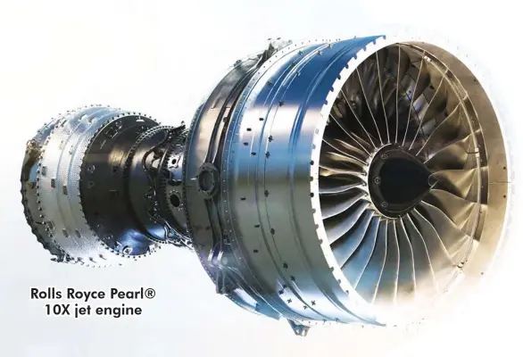  ??  ?? Rolls Royce Pearl®
10X jet engine