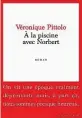  ??  ?? ✐ À la piscine avec Norbert, de Véronique Pittolo, Éditions du Seuil, 176 p., 17 €.