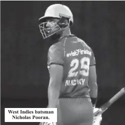  ?? ?? West Indies batsman Nicholas Pooran.