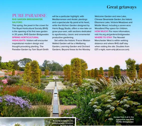  ??  ?? Escape from it all in the impressive new RHS Garden Bridgewate­r