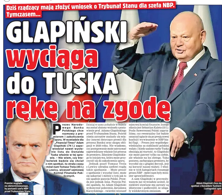  ?? ?? Adam Glapiński chce się spotkać z Donaldem Tuskiem i załagodzić spór