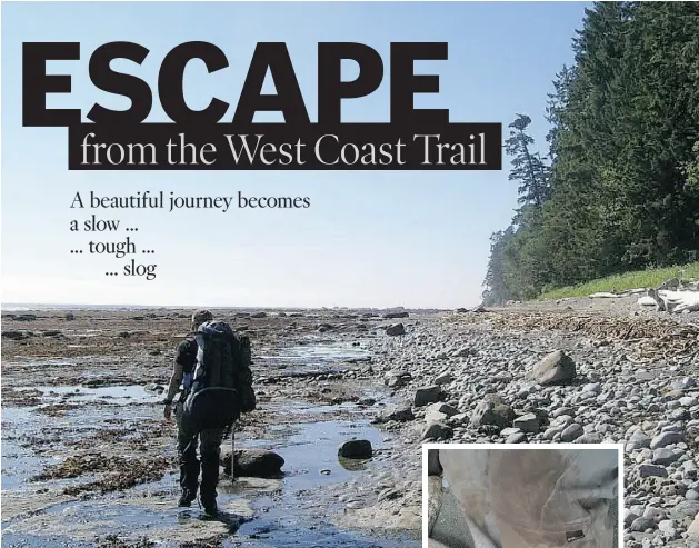  ?? Photos: Colette Derworiz,
Postmedia News ?? With the tide out, hiking along the Pacific Ocean, one of the best parts of the trail, offered spectacula­r views and beat slogging through the wet woods.