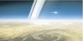  ?? Picture: PA. ?? An artist’s impression of Cassini turning into a fiery meteor as it breaks up in Saturn’s atmosphere.