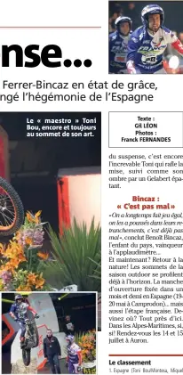  ??  ?? Le « maestro » Toni Bou, encore et toujours au sommet de son art. Le classement