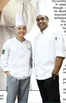  ?? ?? Clifford Unabia (left) is mentored by Chef Kannan Sreedevi (right)