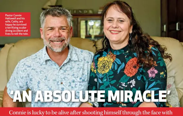  ??  ?? Pastor Connie Hallowell and his wife, Cathy, are happy he survived a terrifying scubadivin­g accident and lives to tell the tale.