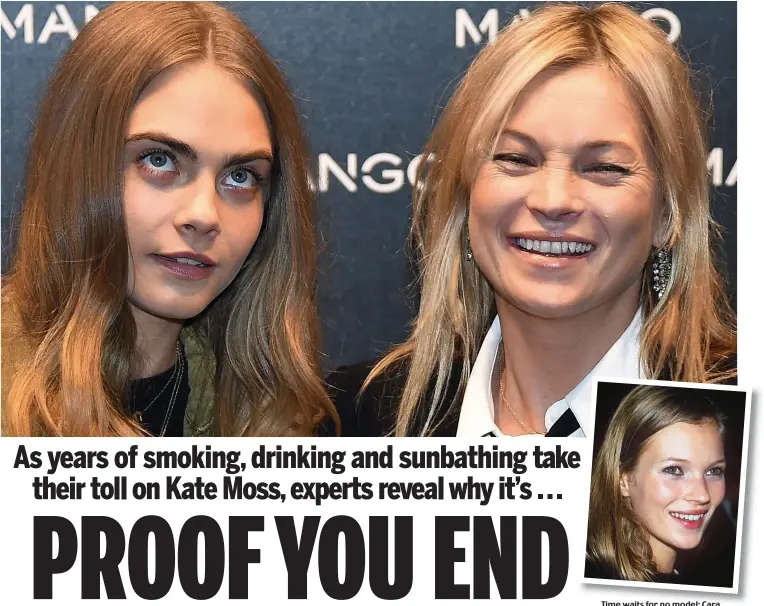  ?? Pictures: EPA / REX ?? Time waits for no model: Cara and Kate this week and, inset, fresh-faced Kate in 1993