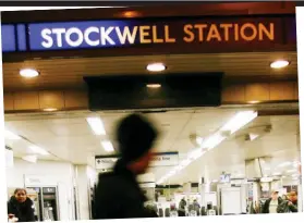  ??  ?? Top: Stockwell Station was the scene of another attack