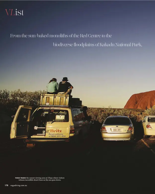  ??  ?? THESE PAGES the sunset viewing area at Uluru where visitors witness incredible desert hues as the sun goes down.