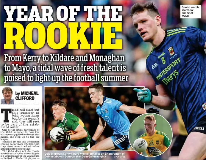  ??  ?? Gold in green: Kerry’s Dara Moynihan takes on Brian Fenton of Dublin (above); Donegal star Oisín Gallen (right) One to watch: Matthew Ruane of Mayo