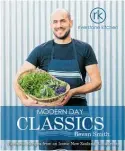  ?? ?? Riverstone Kitchen Modern-Day Classics by Bevan Smith,
distribute­d by Upstart Press, $44.99