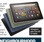  ??  ?? Amazon’s new Fire HD 10 tablet