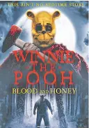  ?? FATHOM EVENTS VIA AP ?? The horror film Winnie the Pooh: Blood and Honey based on A.A. Milne’s 1926
book, Winnie-the-Pooh.