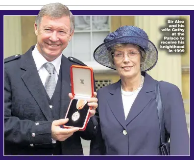  ??  ?? Sir Alex and his wife Cathy at the Palace to receive his knighthood in 1999