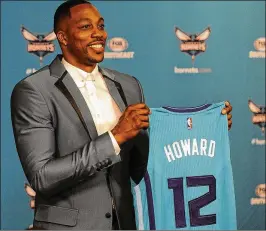  ?? DAVID T. FOSTER III / CHARLOTTE OBSERVER 2017 ?? Eight-time All-Star Dwight Howard, who played for the Charlotte Hornets last year, will be on his fourth team in four seasons. The still-productive center has a reputation for leaving a trail of broken locker rooms in his wake.