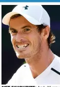  ??  ?? NET FAVOURITE: Andy Murray