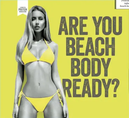  ??  ?? OUT
Protein World’s infamous beach-body advert