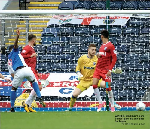  ?? PICTURES: MI News & Sport ?? WINNER: Blackburn’s Dom Samuel gets the only goal for Rovers