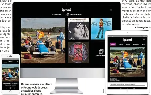  ??  ?? On peut associer à un album culte une foule de bonus accessible­s depuis plusieurs appareils.